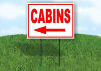 CABINS LEFT ARROW RED Yard Sign Road with Stand LAWN SIGN Single sided