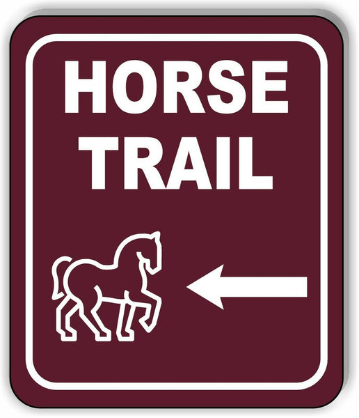 HORSE TRAIL DIRECTIONAL LEFT ARROW CAMPING Metal Aluminum composite sign