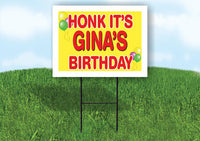 GINA'S HONK ITS BIRTHDAY 18 in x 24 in Yard Sign Road Sign with Stand
