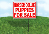 Border Collie PUPPIES FOR SALE RED Yard Sign Road with Stand LAWN SIGN