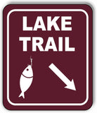 LAKE TRAIL DIRECTIONAL 45 DEGREES DOWN RIGHT ARROW Metal Aluminum composite sign