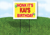 KAI'S HONK ITS BIRTHDAY 18 in x 24 in Yard Sign Road Sign with Stand