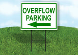 OVERFLOW PARKING LEFT ARROW GREEN Yard Sign with Stand LAWN SIGN