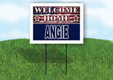 ANGIE WELCOME HOME FLAG 18 in x 24 in Yard Sign Road Sign with Stand