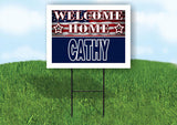 CATHY WELCOME HOME FLAG 18 in x 24 in Yard Sign Road Sign with Stand