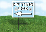 PETTING ZOO LEFT ARROW Yard Sign Road with Stand LAWN SIGN Single sided