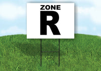 ZONE R BLACK WHITE Yard Sign with Stand LAWN SIGN