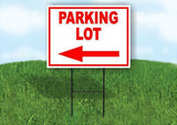 PARKING LOT LEFT ARROW RED Yard Sign Road with Stand LAWN SIGN Single sided