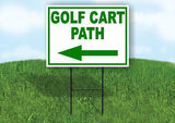 GOLF CART PATH LEFT arrow Yard Sign Road with Stand LAWN SIGN Single sided