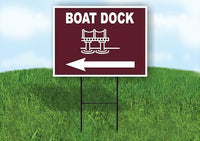 BOAT DOCK LEFT ARROW BROWN Yard Sign Road with Stand LAWN SIGN Single sided