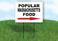 MASSACHUSETTS POPULAR FOOD RIGHT ARROW 18"x24" Yard Sign Rd Sign with Stand
