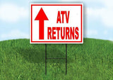 ATV RETURNS STRAIGHT arrow red Yard Sign with Stand LAWN SIGN
