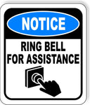 NOTICE Ring Bell For Assistance Doorbell Metal Aluminum Composite Sign