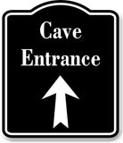 Cave Entrance Up Arrow BLACK Aluminum Composite Sign