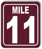 Mile 11 Distance Marker Brown Running Race 5k Marathon Aluminum Composite Sign