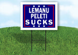 LEMANU PELETI SUCKS 18 in x24 in Yard Sign Road Sign with Stand