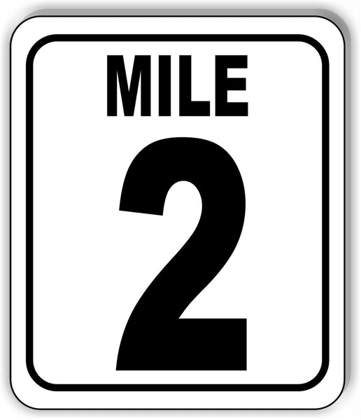 Mile 2 Distance Marker Running Race 5k Marathon Metal Aluminum Composite Sign