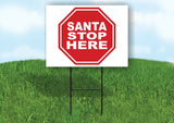 SANTA STOP HERE STOP SIGN Yard Sign with Stand LAWN SIGN