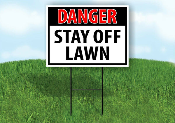 DANGER STAY OFF LAWN OSHA Plastic Yard Sign ROAD SIGN with Stand LAWN POSTER