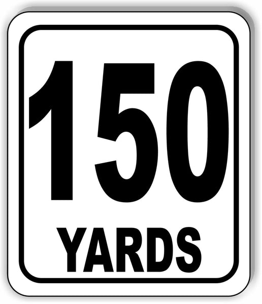 150 YARDS Distance Marker Running Race 5k Marathon Aluminum composite sign