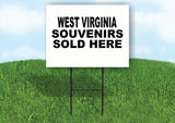 WEST VIRGINIA SOUVENIRS SOLD HERE 18 in x 24 in Yard Sign Road Sign with Stand