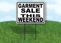 GARMENT SALE THIS WEEKEND  BLACK BORDER Yard Sign with Stand LAWN SIGN