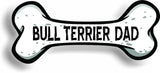 Dog Dad Bull Terrier Bone Car Magnet Bumper Sticker 3"x7"