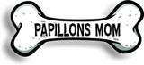 Dog Mom Papillons Bone Car Magnet Bumper Sticker 3"x7"
