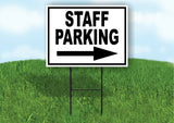 STAFF PARKING RIGHT ARROW BLACK Yard Sign Road with Stand LAWN SIGN Single sided