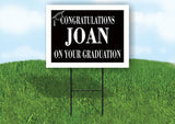 JOAN CONGRATULATIONS GRADUATE 18 in x 24 in Yard Sign Road Sign with Stand