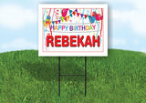 REBEKAH HAPPY BIRTHDAY BALLOONS 18 in x 24 in Yard Sign Road Sign with Stand