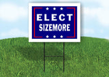 ELECT SIZEMORE 18 in x 24 in Yard Sign Road Sign with Stand