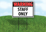 WARNING STAFF ONLY RED Plastic Yard Sign ROAD SIGN with Stand