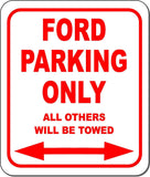 Ford Parking Only All Others Towed Garage Metal Aluminum Composite Sign