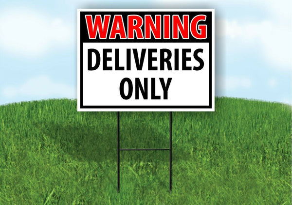 WARNING DELIVERIES ONLY RED Plastic Yard Sign ROAD SIGN with Stand