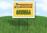 GABRIELLA PRESCHOOL GRADUATE 18 in x 24 in Yard Sign Road Sign with Stand