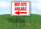 BEEF CUTS AVAILABLE LEFT ARROW RED 18INX24IN YARD ROAD SIGN W/ STAND