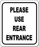 Please Use Rear Entrance BLACK Aluminum Composite Sign