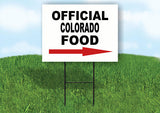 COLORADO OFFICIAL FOOD RIGHT ARROW Yard Sign w Stand LAWN SIGN Single