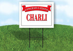 CHARLES CONGRATULATIONS RED BANNER 18in x 24in Yard sign with Stand
