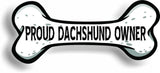 Proud Dachshund Owner Bone Car Magnet Bumper Sticker 3"x7"