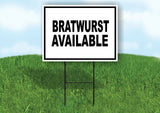 BRATWURST AVAILABLE  BLACK BORDER Yard Sign Road with Stand LAWN SIGN