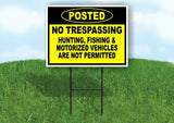 POSTED NO TRESPASSING HUNTING FISHING MOTORIZED Yard Sign with Stand LAWN SIGN