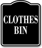 Clothes Bin BLACK Aluminum Composite Sign