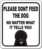 PLEASE DONT FEED THE DOG Portuguese Water Dog Metal Aluminum Composite Sign