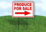 PRODUCE FOR SALE RIGHT arrow red Yard Sign Road w Stand LAWN SIGN Single sided