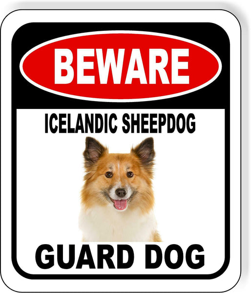 BEWARE ICELANDIC SHEEPDOG GUARD DOG Metal Aluminum Composite Sign