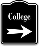 College Right Arrow BLACK Aluminum Composite Sign