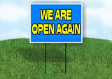 We are open again blue and yellow Yard Sign Road with Stand LAWN SIGN