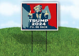 TRUMP MIDDLE FINGER ILL BE BACK Yard Sign Road with Stand LAWN SIGN